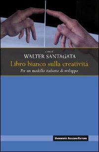 Libro bianco sulla creatività. Per un modello italiano di sviluppo - copertina