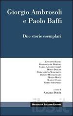 Giorgio Ambrosoli e Paolo Baffi. Due storie esemplari