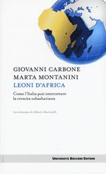 Leoni d'Africa. Come l'Italia può intercettare la crescita subsahariana