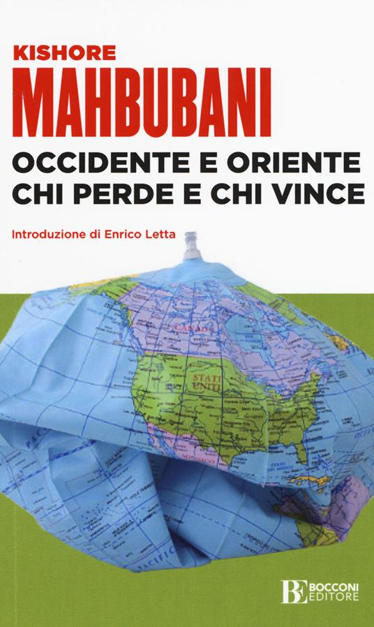 Occidente e Oriente chi perde e chi vince - Kishore Mahbubani - copertina