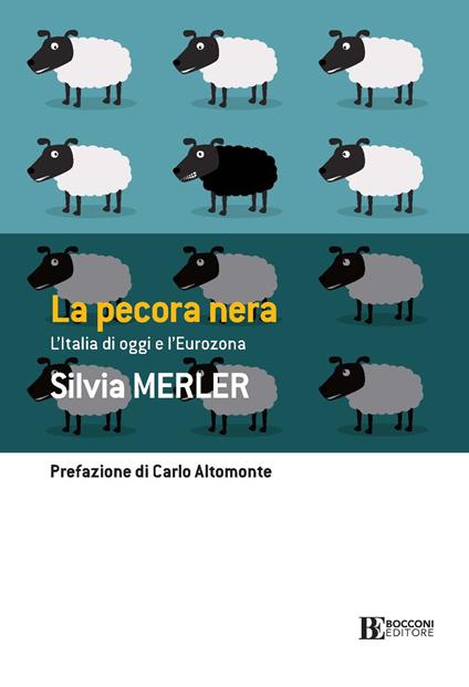La pecora nera. L'Italia di oggi e l'eurozona - Silvia Merler - copertina