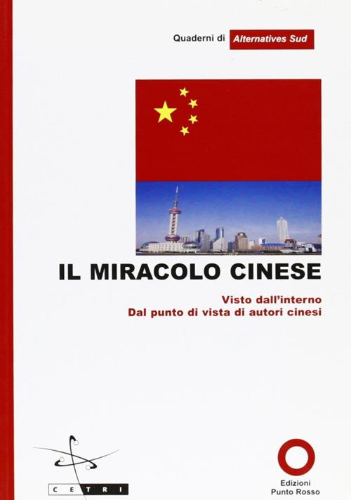 Il miracolo cinese. Vista da autori cinesi - copertina