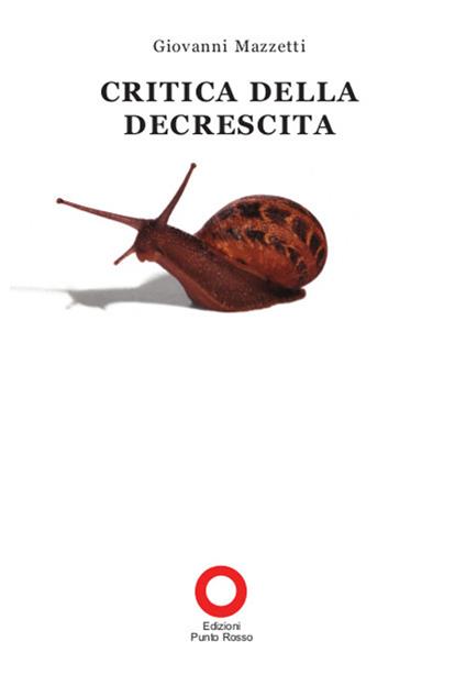 Critica della decrescita - Giovanni Mazzetti - copertina