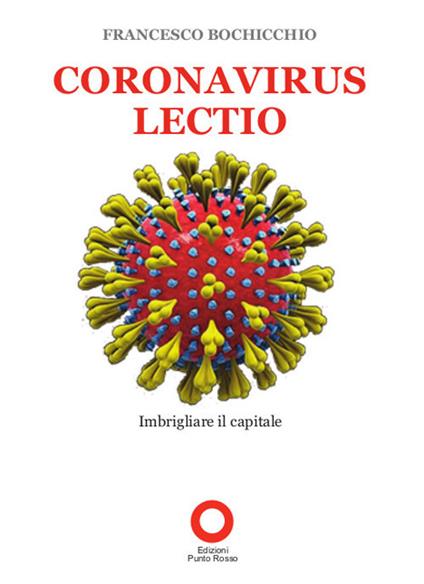Coronavirus lectio. Imbrigliare il capitale - Francesco Bochicchio - copertina