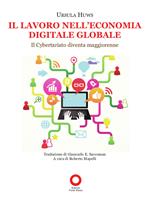 Il lavoro nell'economia digitale globale. Il cybertariato diventa maggiorenne