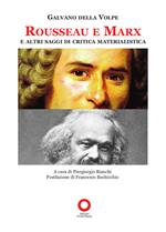 Rousseau e Marx e altri saggi di critica materialistica