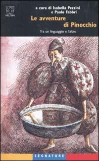 Le avventure di Pinocchio. Tra un linguaggio e l'altro - copertina