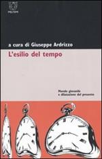 L' esilio del tempo. Mondo giovanile e dilatazione del presente