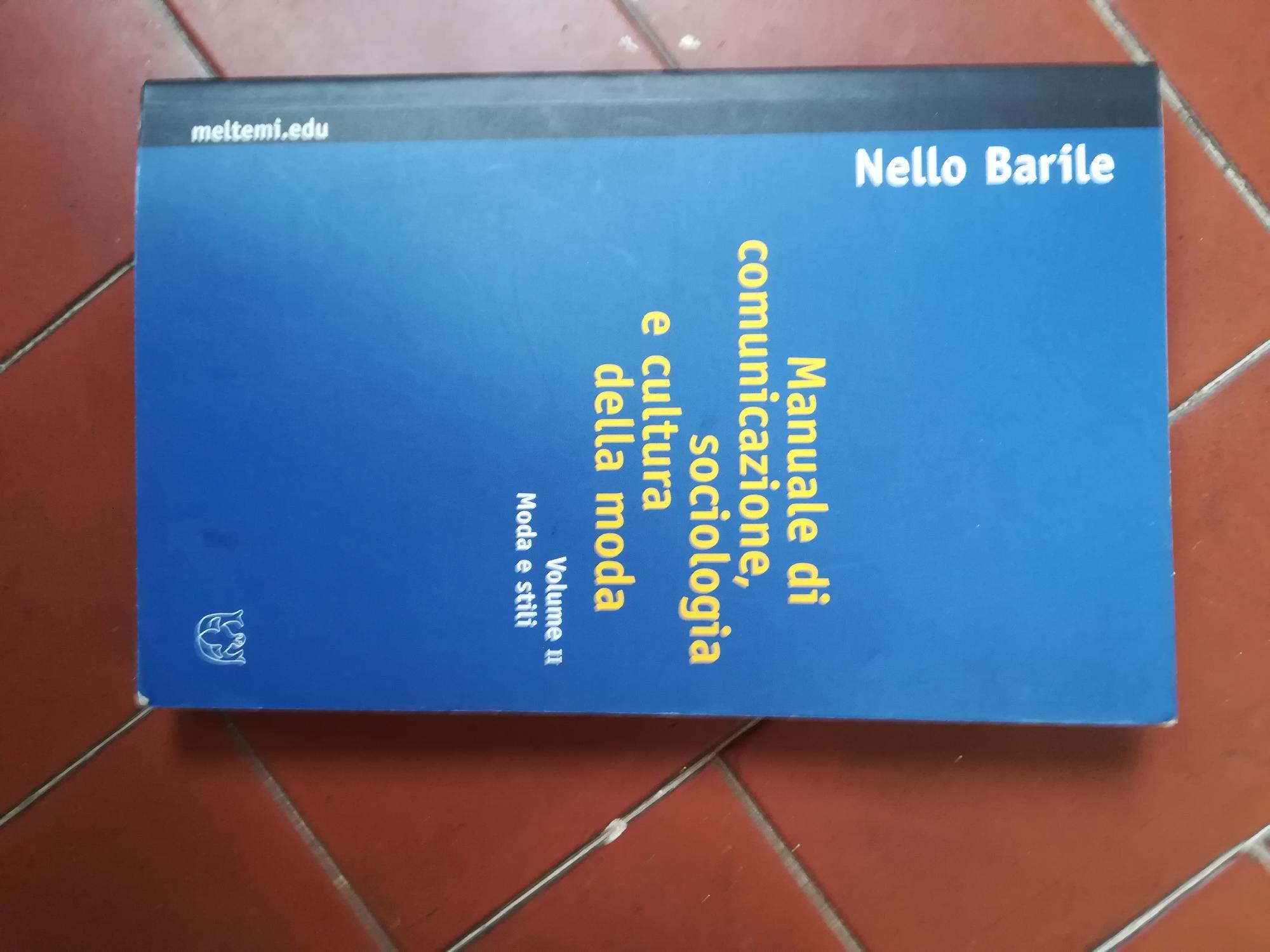 Manuale di comunicazione, sociologia e cultura della moda. Vol. 2: Moda e stili.