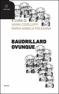 Baudrillard ovunque - copertina