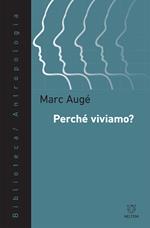 Perché viviamo?