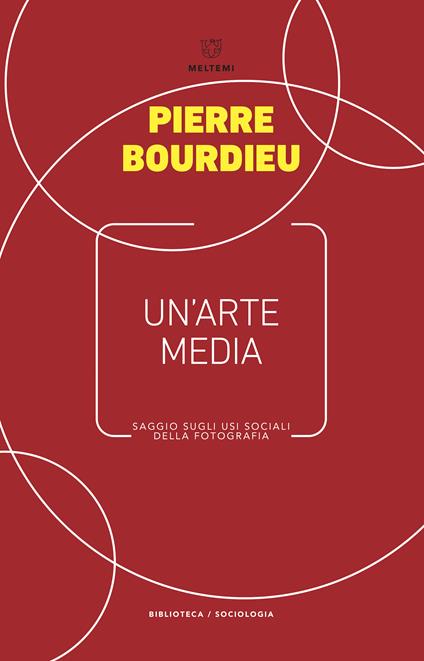 Un' arte media. Saggio sugli usi sociali della fotografia - Pierre Bourdieu,Milly Buonanno - ebook