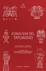 Iconologie del tatuaggio. Scritture del corpo e oscillazioni identitarie