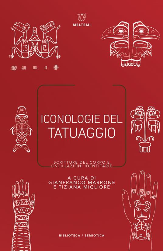 Iconologie del tatuaggio. Scritture del corpo e oscillazioni identitarie - copertina