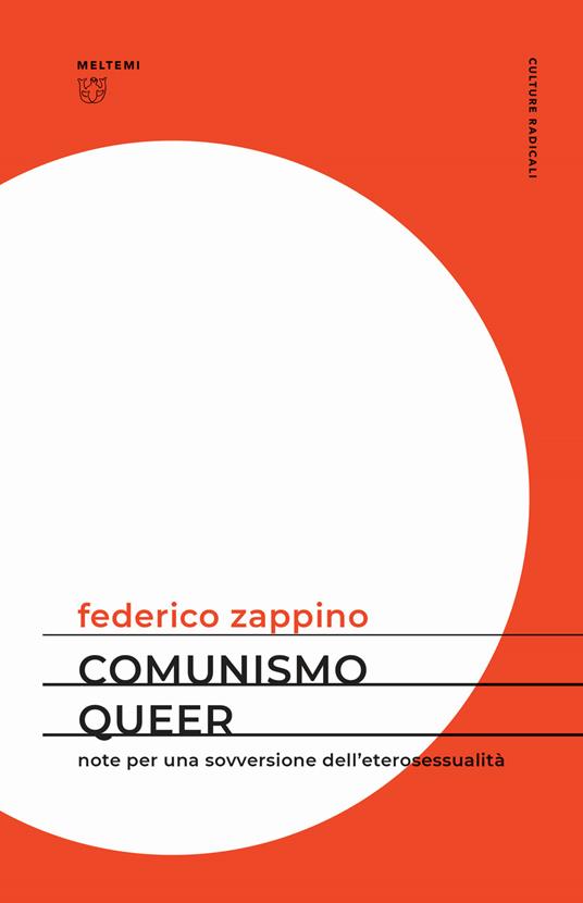 Comunismo queer. Note per una sovversione dell'eterosessualità - Zappino Federico - copertina