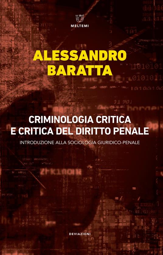 Criminologia critica e critica del diritto penale. Introduzione alla sociologia giuridico-penale - Alessandro Baratta - copertina