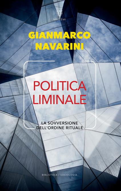 Politica liminale. La sovversione dell'ordine rituale - Gianmarco Navarini - copertina