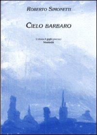 Cielo barbaro - Roberto Simonetti - copertina