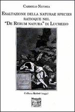 Esaltazione della naturae species ratioque nel «De rerum natura» di Lucrezio