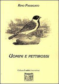 Uomini e pettirossi - Rino Passigato - copertina