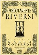 Perdutamente riversi