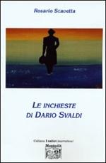Le inchieste di Dario Svaldi