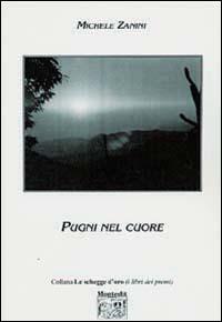 Pugni nel cuore - Michele Zanini - copertina