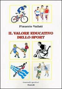 Il valore educativo dello sport - Pinuccio Vailati - copertina