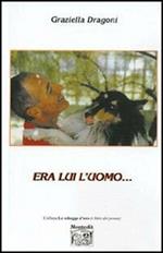 Era lui l'uomo...