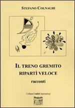 Il terno gremito ripartì veloce