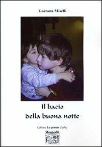 Il bacio della buona notte - Gaetana Miselli - copertina