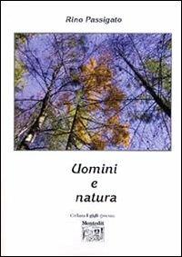 Uomini e natura - Rino Passigato - copertina