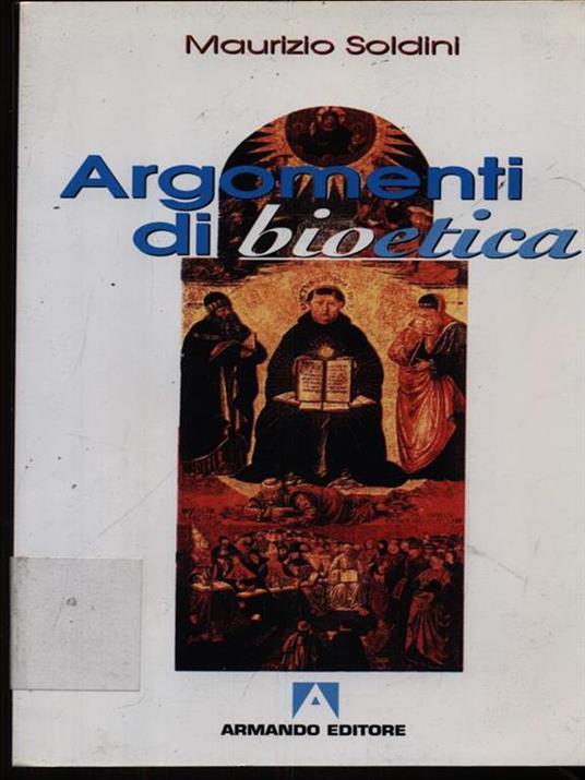 Argomenti di bioetica - Maurizio Soldini - copertina