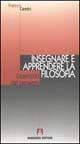 Insegnare e apprendere la filosofia. L'esercizio del pensiero - Franco Cambi - copertina