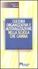 Cultura organizzativa e autovalutazione nella scuola che cambia - Luciano Serra - copertina