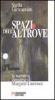 Spazi dell'altrove. La narrativa canadese di Margaret Laurence - Stella Giovannini - copertina