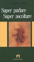 Libro Saper parlare, saper ascoltare Mortimer J. Adler
