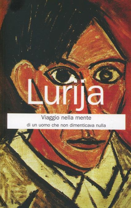 Viaggio nella mente di un uomo che non dimenticava nulla - Aleksandr Lurija - copertina