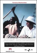 L' altra Africa di Albert Schweitzer