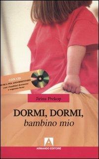 Dormi, dormi, bambino mio. Con CD Audio - Jirina Prekop - copertina