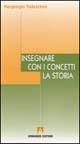 Insegnare con i concetti la storia - Piergiorgio Todeschini - copertina