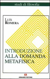 Libro Introduzione alla domanda metafisica Luis Romera