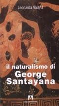 Il naturalismo di George Santayana - Leonarda Vaiana - copertina