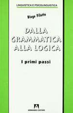 Dalla grammatica alla logica. I primi passi