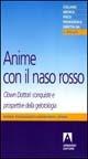 Anime con il naso rosso - Sonia Fioravanti,Leonardo Spina - copertina