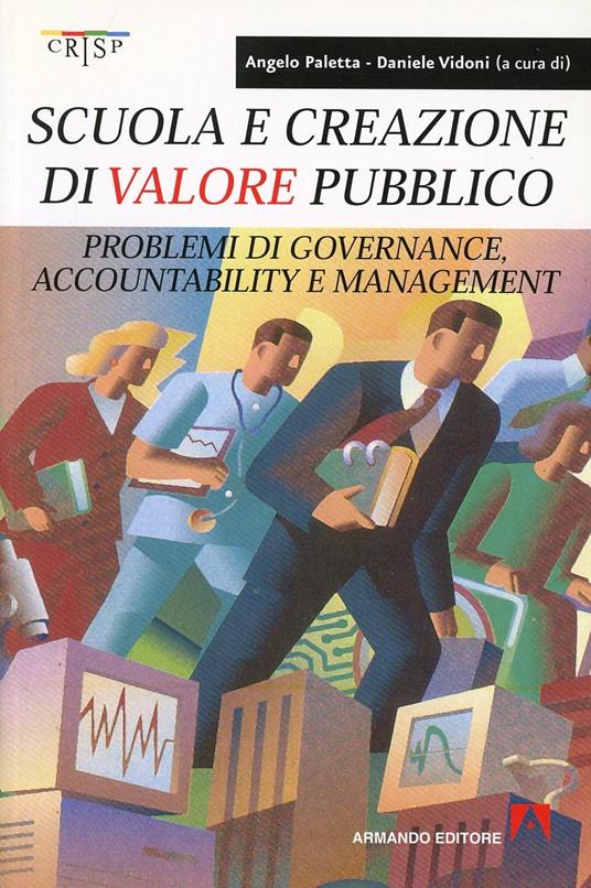 Scuola e creazione di valore pubblico - Daniele Vidoni,Angelo Paletta - copertina