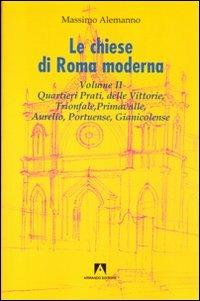 Le chiese di Roma moderna. Vol. 2 - Massimo Alemanno - copertina