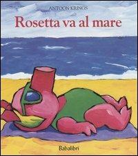 Rosetta va al mare - Antoon Krings - copertina