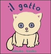 Il gatto. Libro pop-up - Mitsuko,Kimiko - copertina