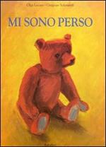 Mi sono perso. Ediz. illustrata